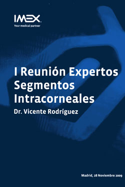 Reunión del Grupo de expertos de segmentos intraestromales con presencia del Dr. Vicente Rodríguez.